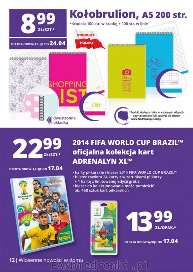 Oferta klasera i oficjalnych kart 2014 Fifa World Cup Brazil od 13,99 zł w Biedronce. ...
